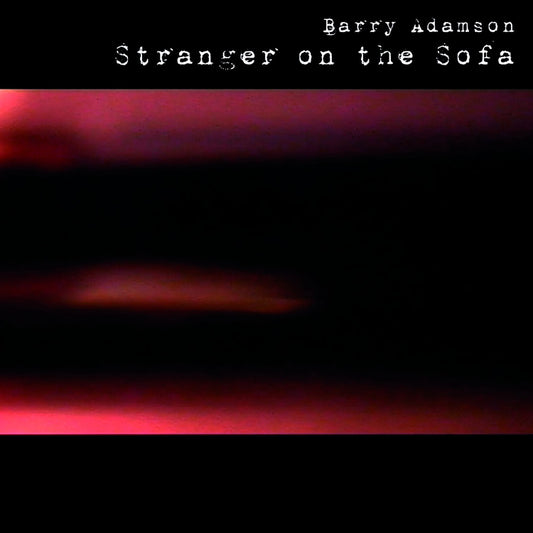 Barry Adamson Stranger On The Sofa (Limited Edition Red Vinyl)