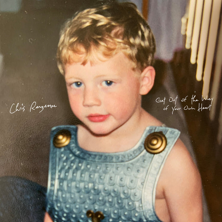 Chris Renzema Get Out of the Way of Your Own Heart (Deluxe Edition)