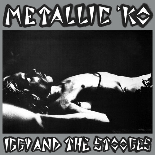 Iggy & Stooges Metallic K.O.