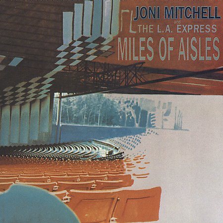 Joni Mitchell MILES OF AISLES
