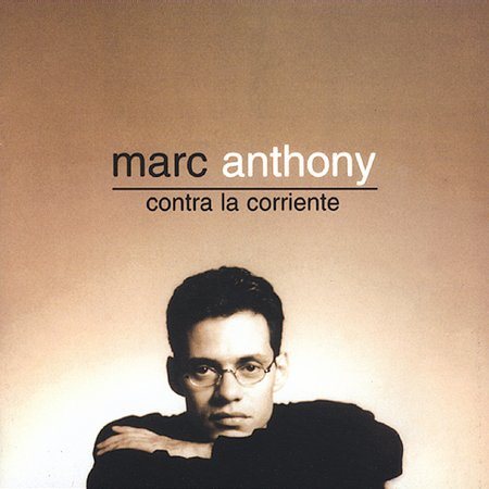 Marc Anthony CONTRA LA CORRIENTE