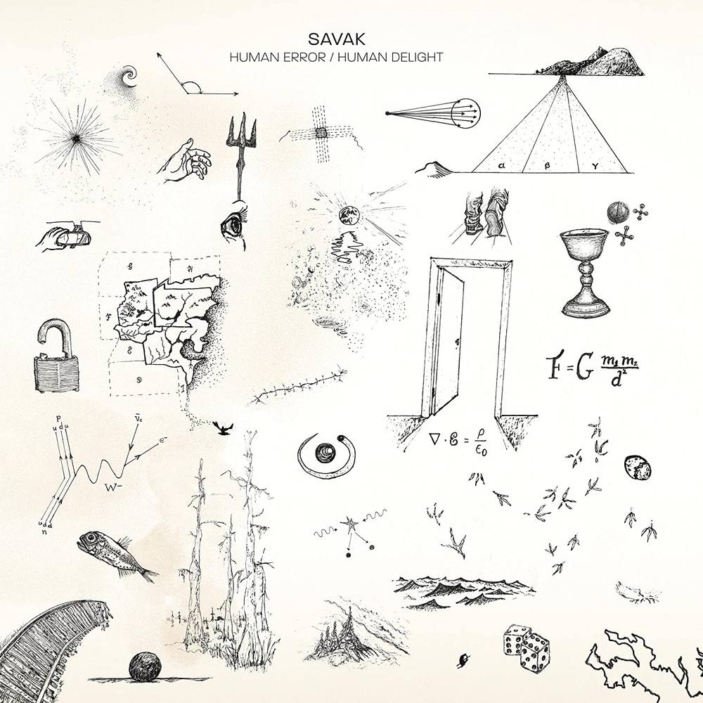 SAVAK HUMAN ERROR / HUMAN DELIGHT