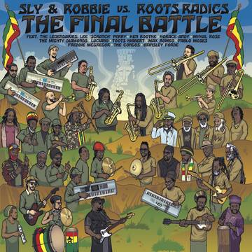 The Final Battle: Sly & Robbie vs. Roots Radics