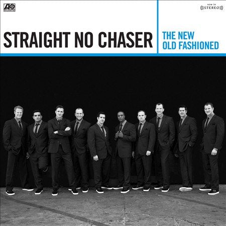 Straight No Chaser NEW OLD FASHIONED