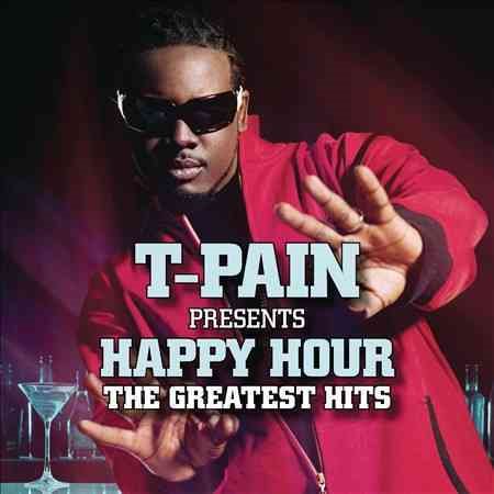 T-PAIN PRESENTS HAPPY HOUR: THE GREATEST