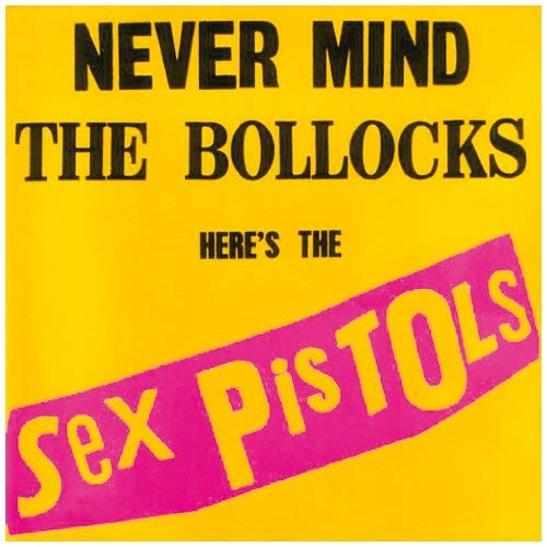 Never Mind The Bollocks, Here'S The Sex Pistols (Uk Version)