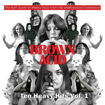 Brown Acid - Ten Heavy Hits Vol.1