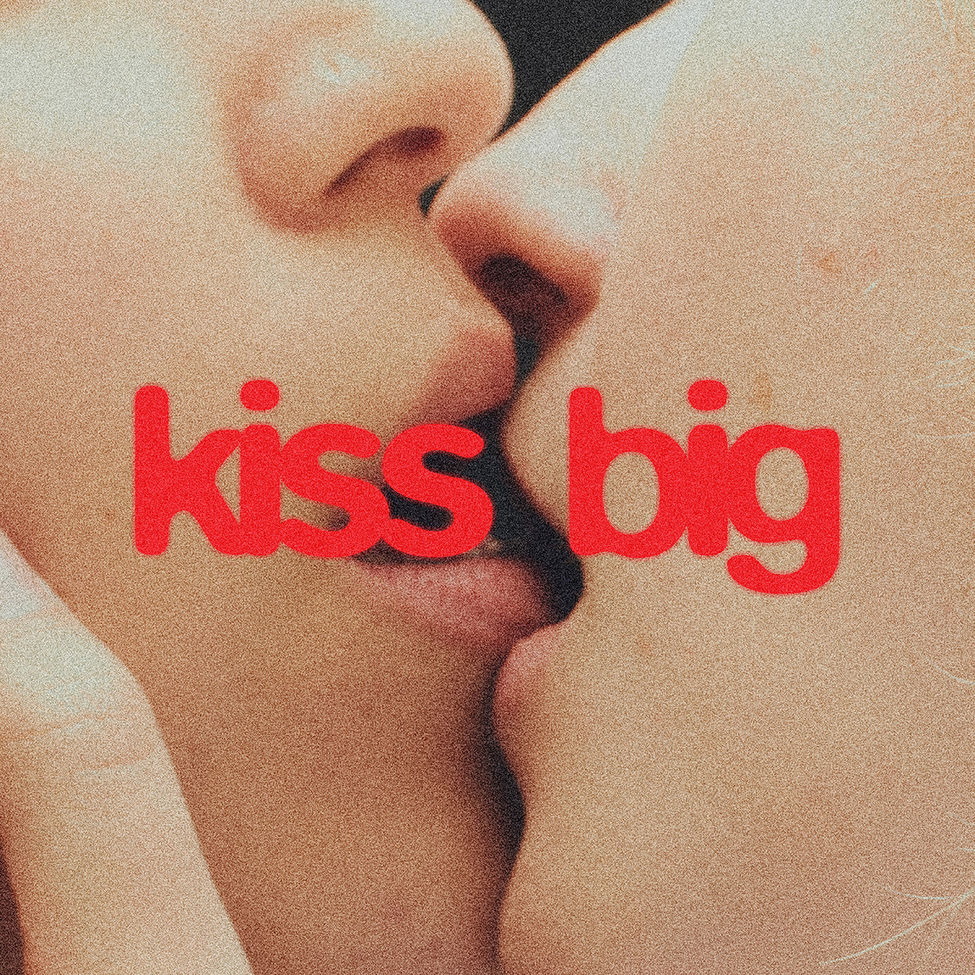 Kiss Big (Red Vinyl)