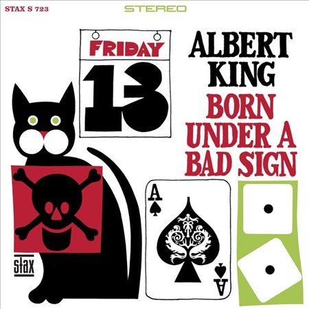 BORN UNDER A BAD SIGN