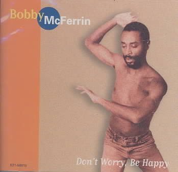 DON'T WORRY, BE HAPP
