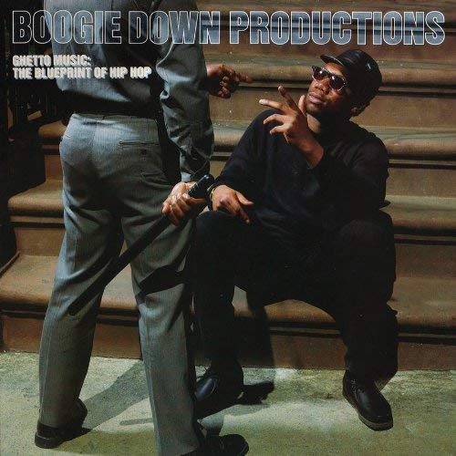 Ghetto Music: The Blueprint Of Hip Hop