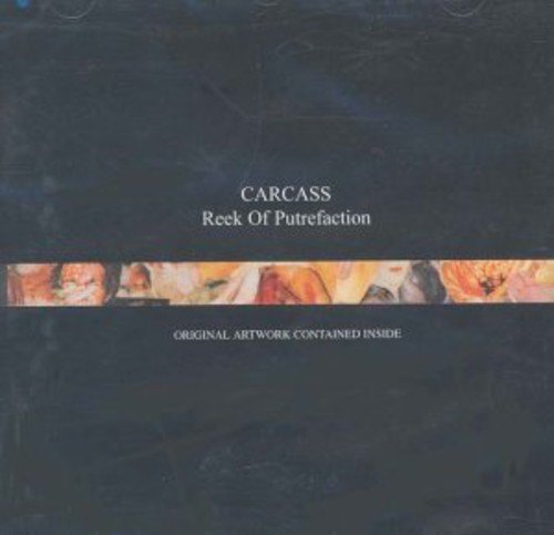 Carcass-Reek Of Putrefaction