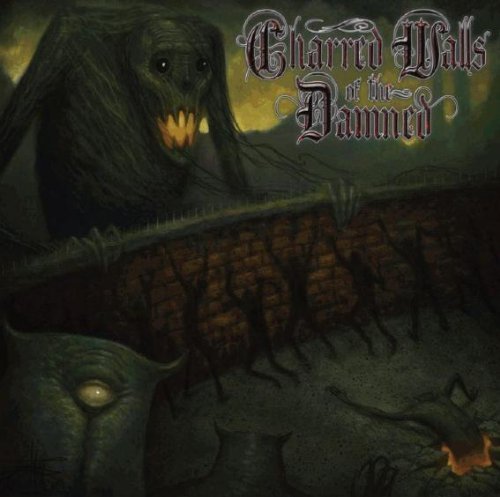 Charred Walls Of The Damned CHARRED WALLS OF THE DAMNED
