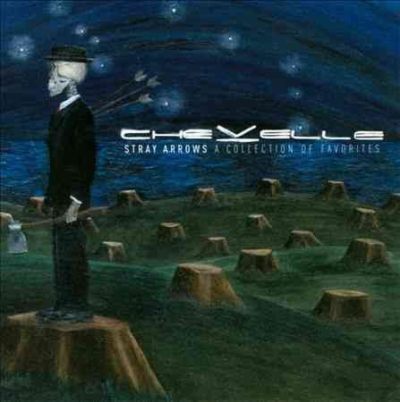 Chevelle - Stray Arrows: A Collection Of Favorites