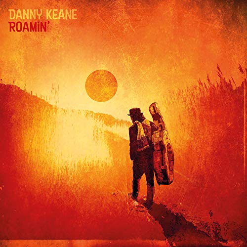 Danny Keane Roamin'