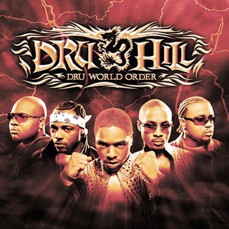 DRU HILL DRU WORLD ORDER