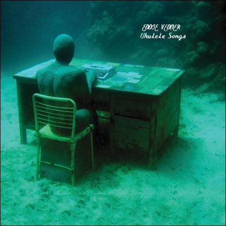 Eddie Vedder UKULELE SONGS