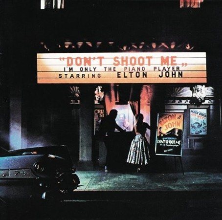 Elton John DON'T SHOOT ME I'M O