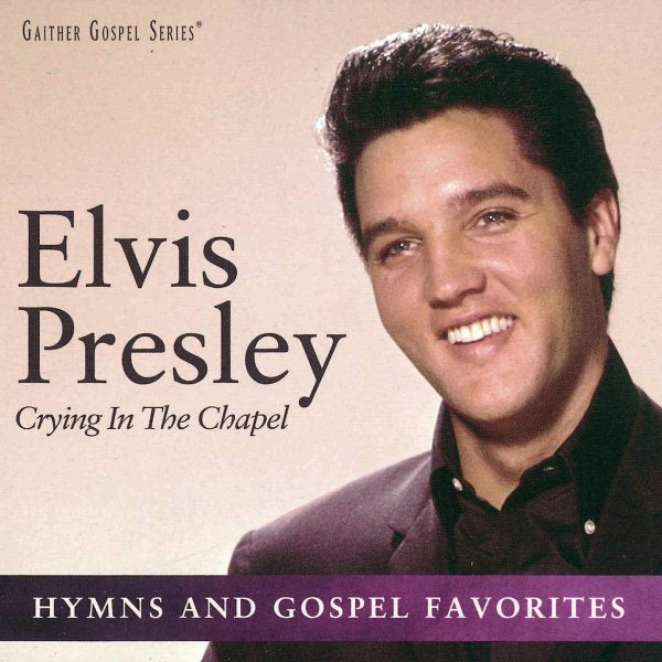 CRYING IN THE CHAPEL