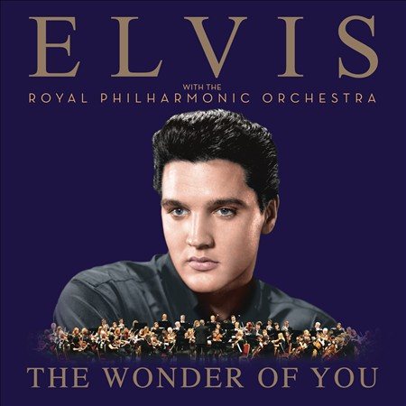 THE WONDER OF YOU: ELVIS PRESLEY WITH TH