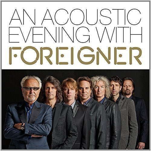 ACOUSTIC EVENING WITH FOREIGNER