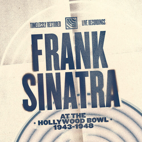 Frank Sinatra at the Hollywood Bowl: 1943-1948