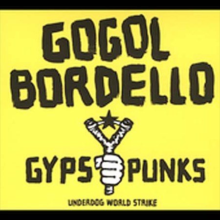 GYPSY PUNKS UNDERDOG