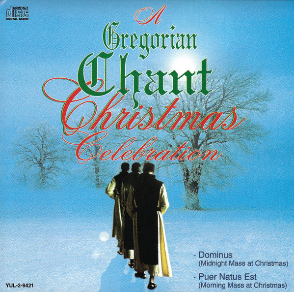 A Gregorian Chant Christmas Celebration