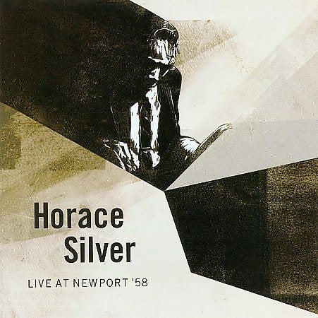Horace Silver LIVE AT NEWPORT '58