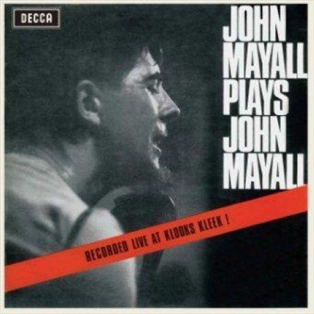 PLAYS JOHN MAYALL: LIVE AT THE KLOCKS KLEEK
