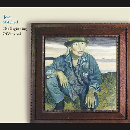 Joni Mitchell BEGINNING OF SURVIVA