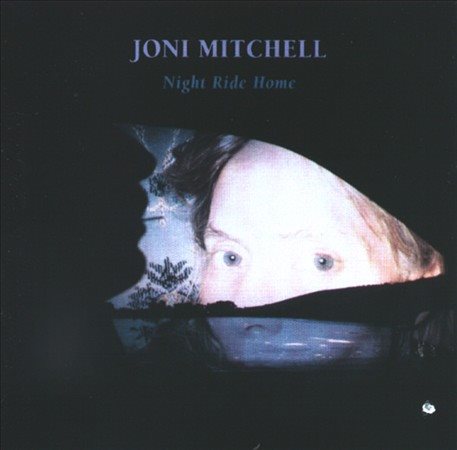 Joni Mitchell NIGHT RIDE HOME