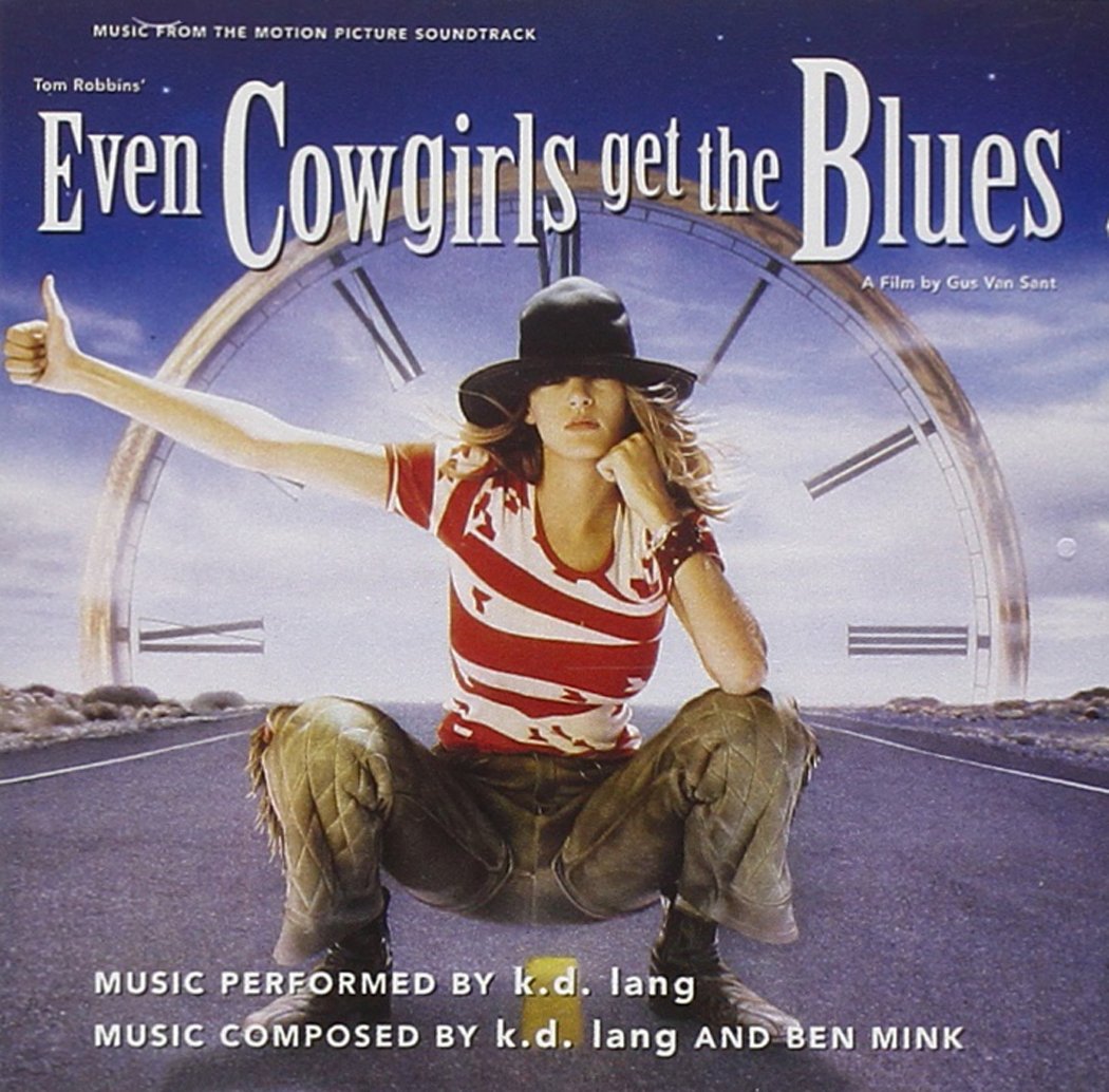 Even Cowgirls Get The Blues (Music From the Motion Picture Soundtrack) (Limited Edition, "Cowgirl" Blue Colored Vinyl)
