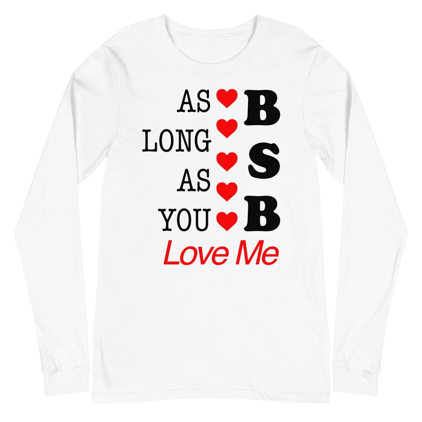 Backstreet Boys - As Long as You Love Me Long Sleeve T-Shirt White
