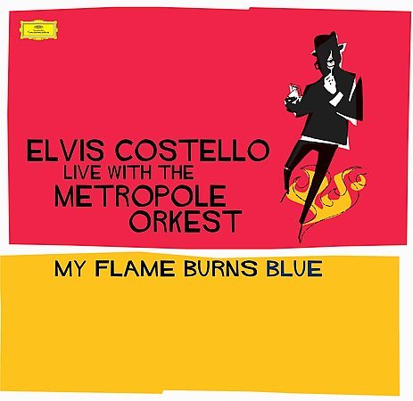 Metropole Orkest/Elvis Costello - My Flame Burns B Metropole Orkest/Elvis Costello - My Flame Burns Blue (CD)