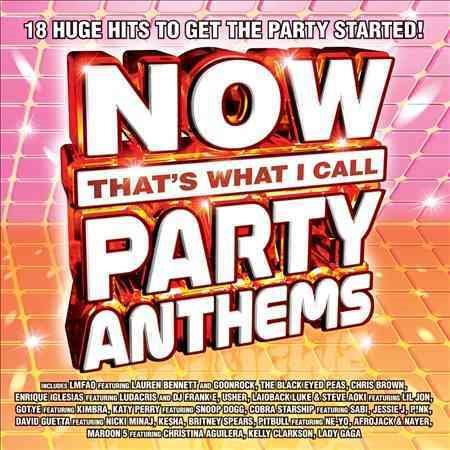 Now Party Anthems NOW PARTY ANTHEMS