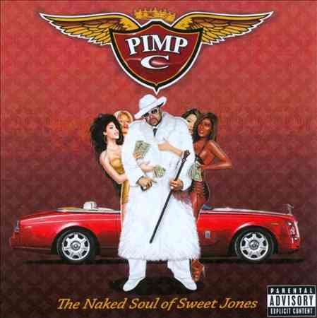 Pimp C NAKED SOUL OF SWEET JONES