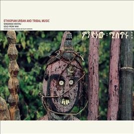 ETHIOPIAN URBAN & TRIBAL MUSIC: MINDANOO MISTIRU
