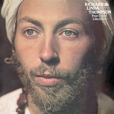 Richard Thompson / L POUR DOWN LIKE SILVE