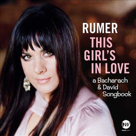 THIS GIRL'S IN LOVE (A BACHARACH & DAVID SONGBOOK)