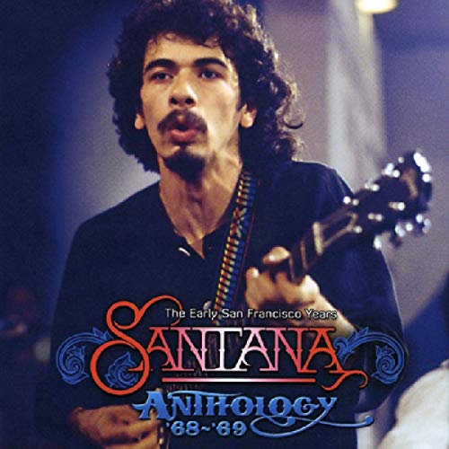 THE ANTHOLOGY 68-69 - THE EARLY SAN FRANCISCO YEAR