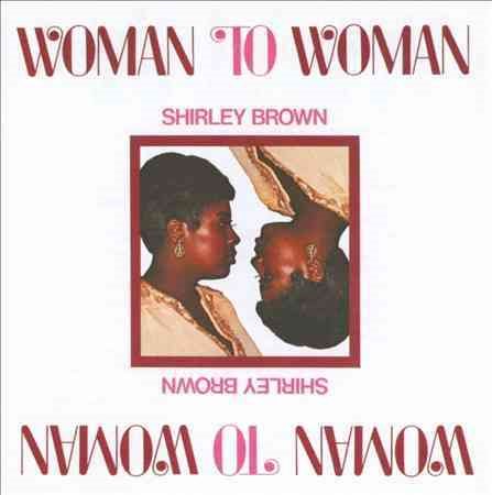 Shirley Brown WOMAN TO WOMAN