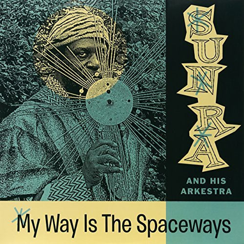MY WAY IS THE SPACEWAYS