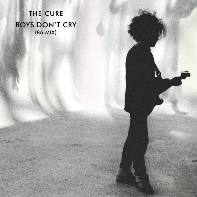 Boys Don't Cry (86 Mix)