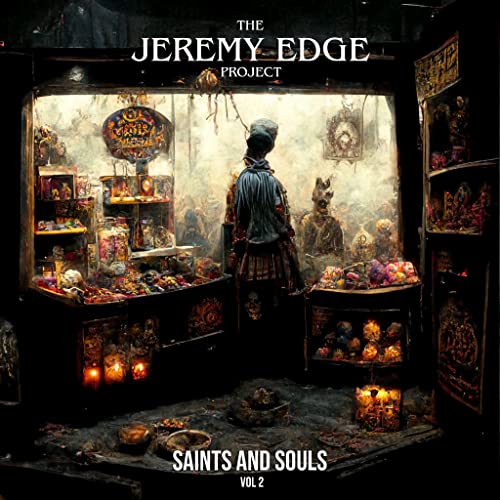 The Jeremy Edge Project Saints and Souls Vol. 2