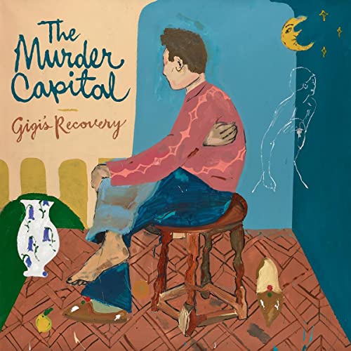 The Murder Capital Gigi's Recovery (INDIE EX)