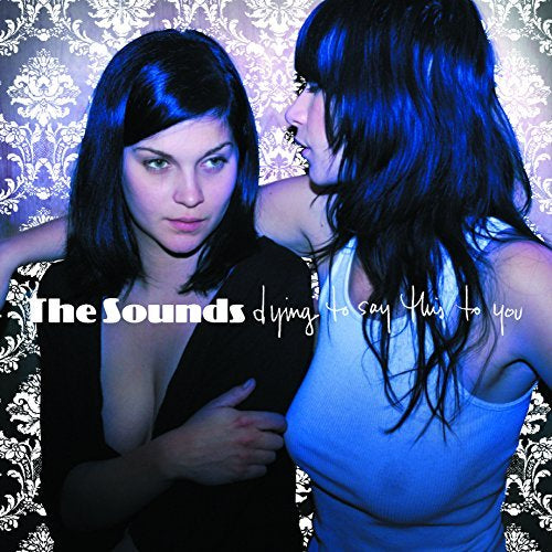 Dying to Say This to You