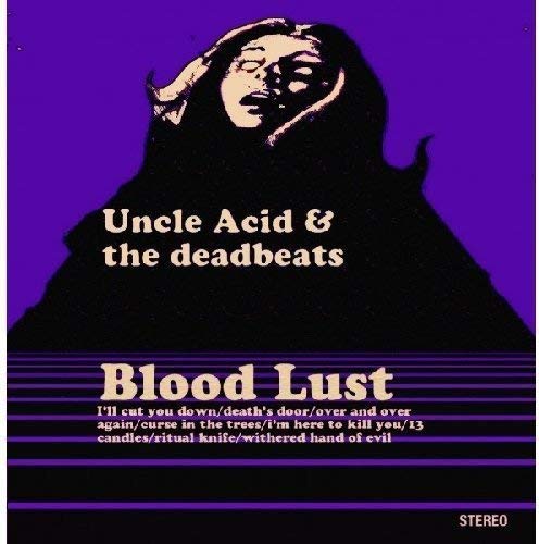 Uncle Acid and the Deadbeats Blood Lust