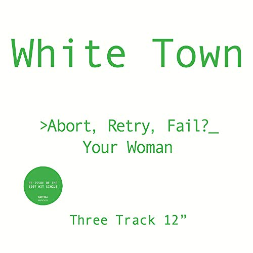 Abort, Retry, Fail? Your Woman