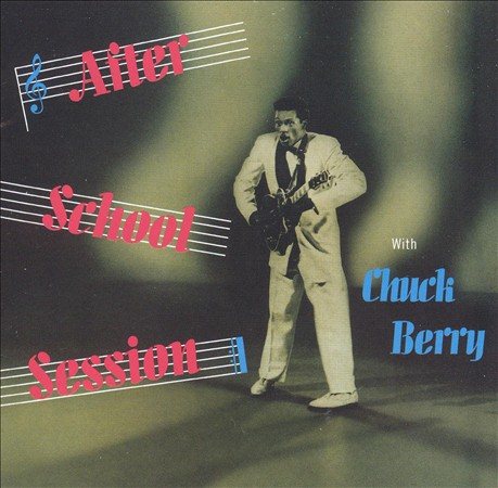 Chuck Berry AFTER SCHOOL SESSION
